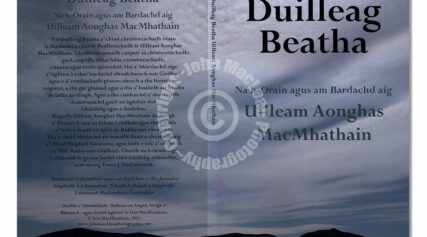 Uilleam Aonghas MacMhathain (William Angus Matheson) published his book Duilleag Beatha.